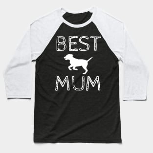 Best Dog Mum Baseball T-Shirt